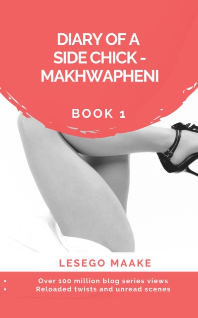 Diary of a Side Chick - Makhwapheni Book 1