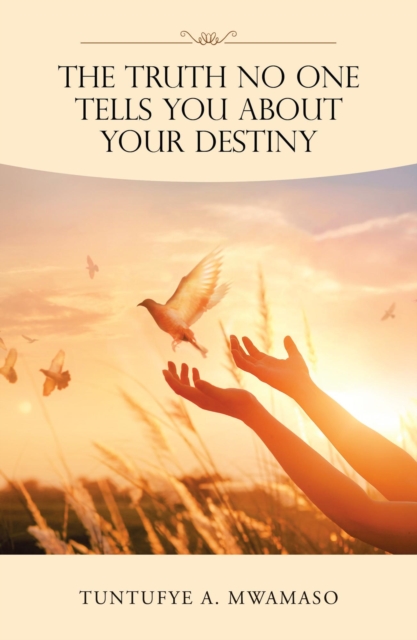 Truth No One Tells You About Your Destiny