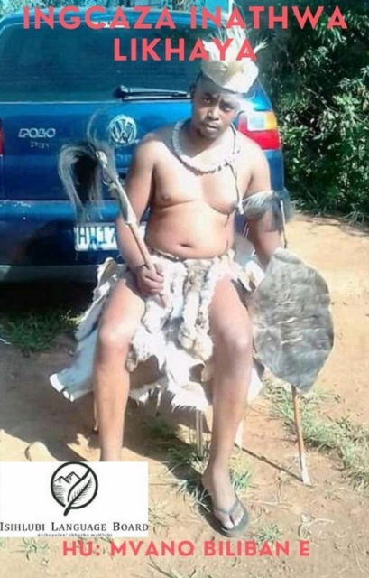 Ingcaza inathwa likhaya