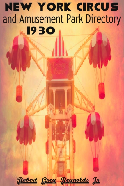 New York City Circus And Amusement Park Directory, 1930