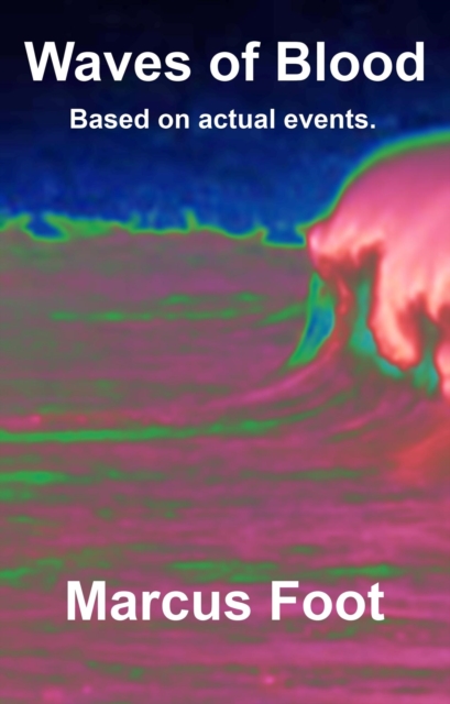 Waves of Blood