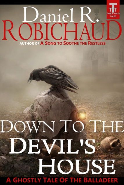Down to the Devil's House