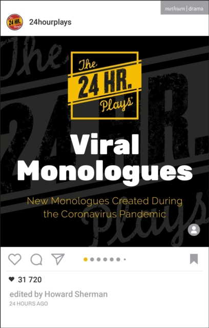 24 Hour Plays Viral Monologues