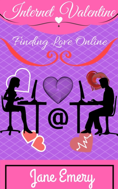 Internet Valentine: Finding Love Online