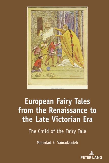 European Fairy Tales from the Renaissance to the Late Victorian Era