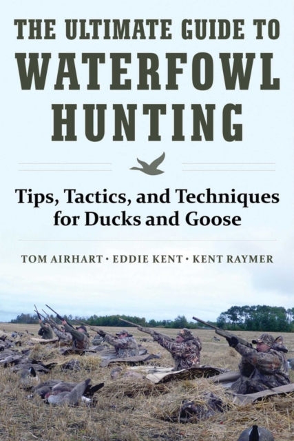Ultimate Guide to Waterfowl Hunting