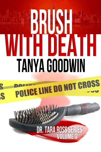 Brush With Death- Dr. Tara Ross Series Vol 3