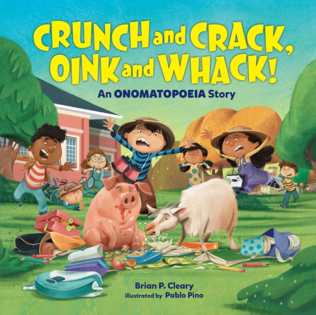 Crunch and Crack, Oink and Whack!