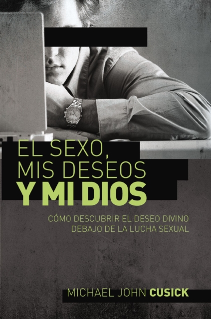 El sexo, mis deseos y mi Dios