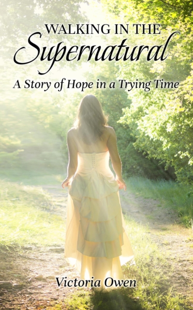 Walking in the Supernatural