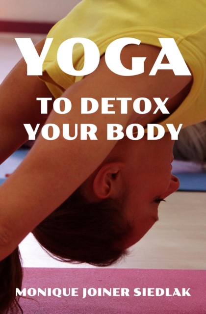 Yoga to Detox Your Body