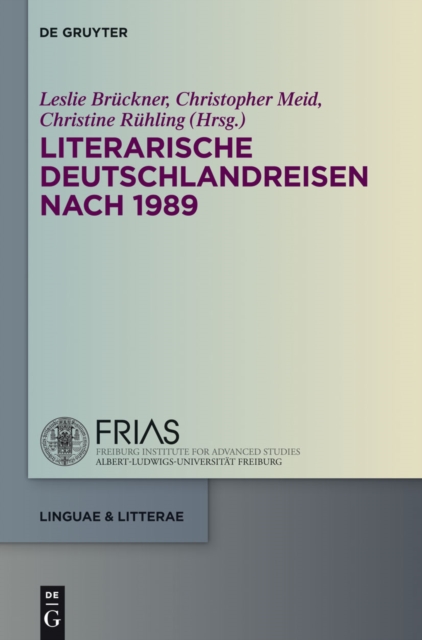 Literarische Deutschlandreisen nach 1989