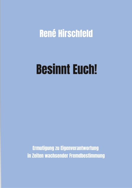 Besinnt Euch!