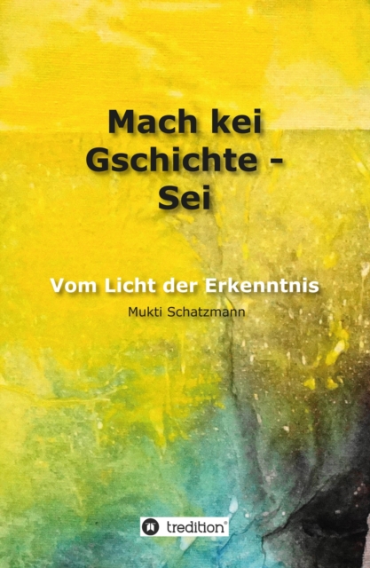 Mach kei Gschichte - Sei