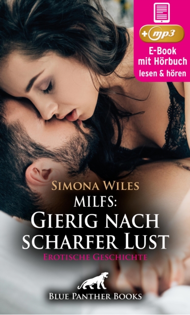 MILFs: Gierig nach scharfer Lust | Erotik Audio Story | Erotisches Hörbuch