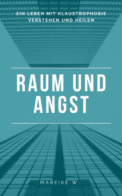 Raum und Angst