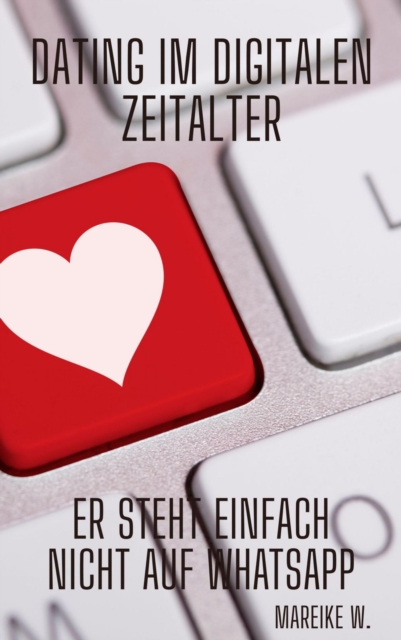 Dating im digitalen Zeitalter