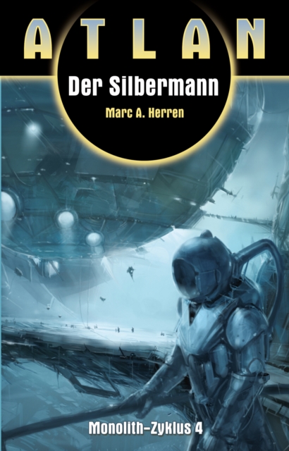 ATLAN Monolith 4: Der Silbermann