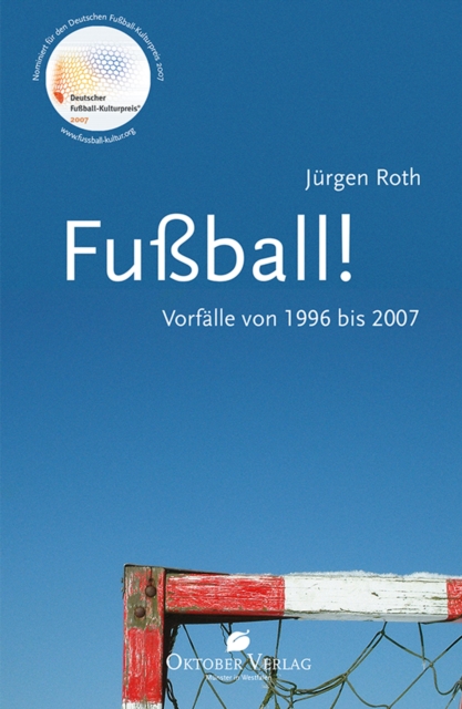 Fußball! Vorfälle von 1996-2007