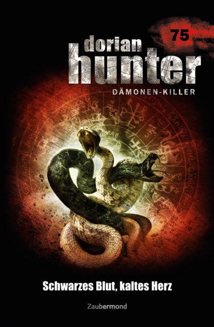 Dorian Hunter 75 – Schwarzes Blut, kaltes Herz