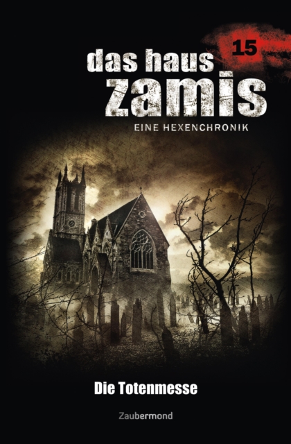 Das Haus Zamis 15 - Die Totenmesse