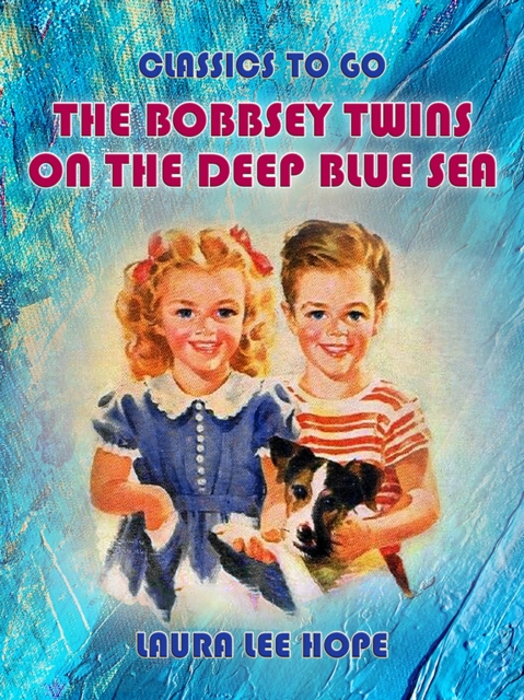 Bobbsey Twins On The Deep Blue Sea