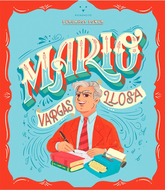 Peruanos Power: Mario Vargas Llosa