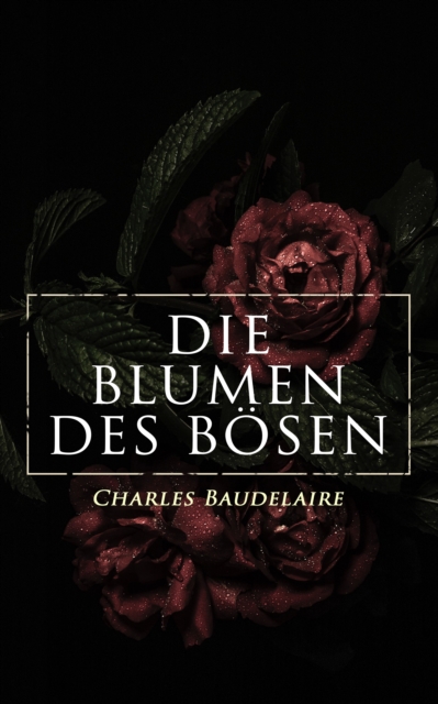 Die Blumen des Bösen