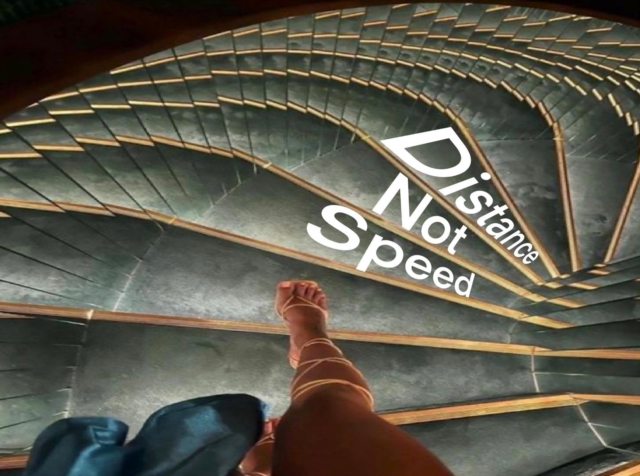 Distance Not Speed