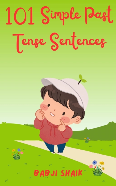 101 Simple Past Tense  Sentences