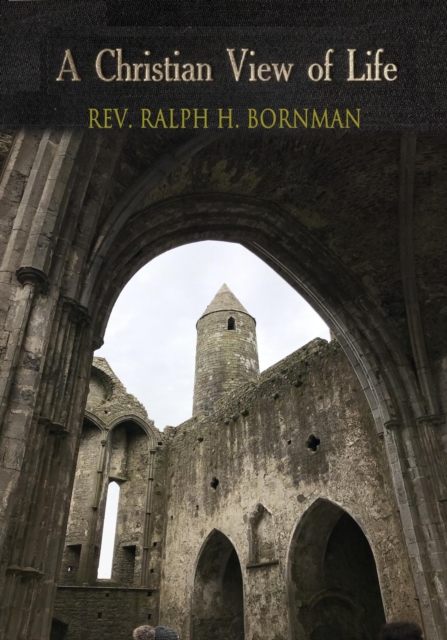 Christian View of Life; Devotional Discourses