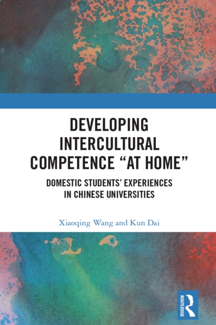Developing Intercultural Competence &quote;at Home&quote;