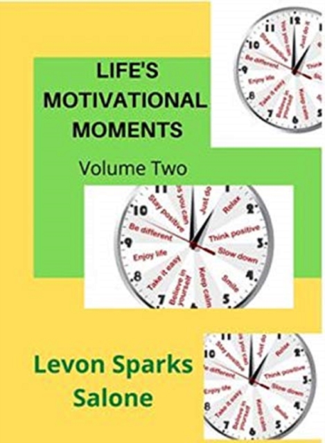 Life's Motivational Moments (Volume Two)