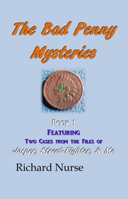 Bad Penny Mysteries (Book 1)