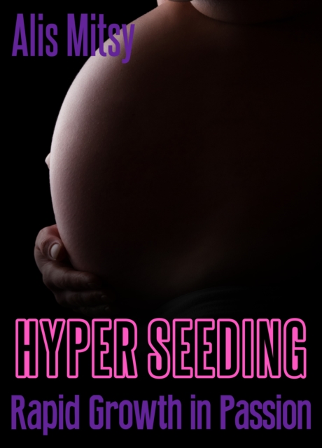 Hyper Seeding: Rapid Growth in Passion