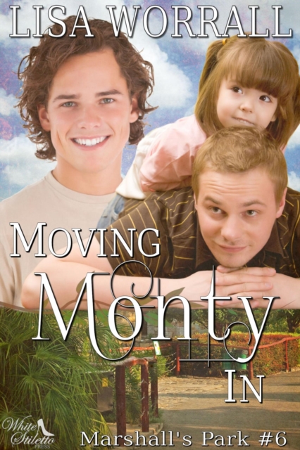 Moving Monty In (Marshall's Park #6)