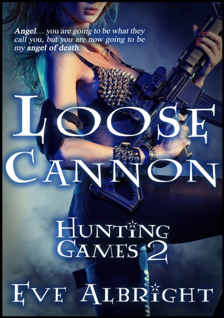 Loose Cannon: Hunting Games 2