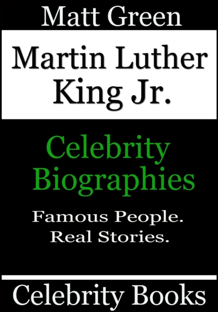 Martin Luther King Jr. - Celebrity Biographies