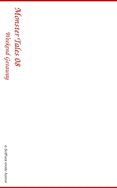 Monster Tales 08: Weekend Getaway