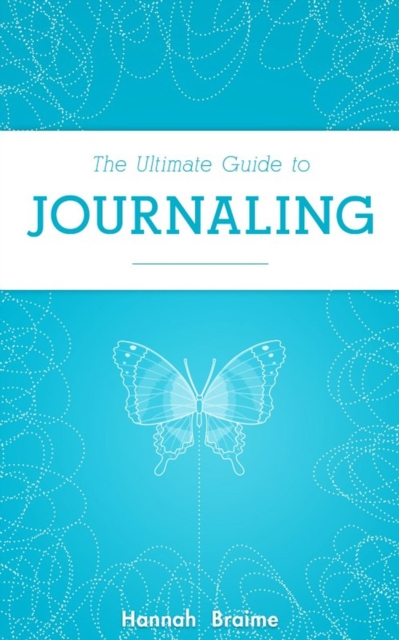 Ultimate Guide to Journaling