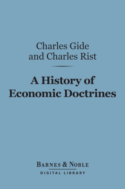 History of Economic Doctrines: (Barnes & Noble Digital Library)