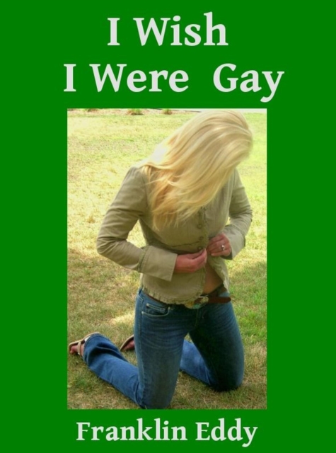 I Wish I Were Gay