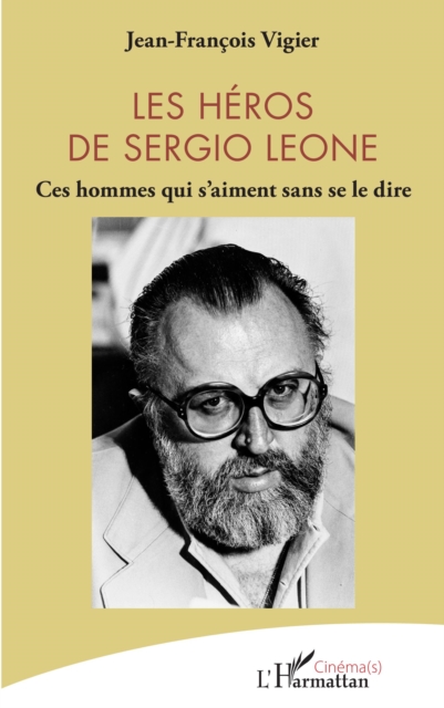 Les héros de Sergio Leone