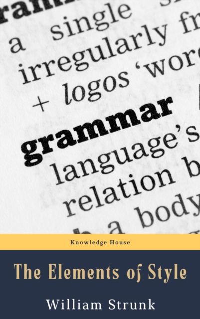 Elements of Style ( Fourth Edition )