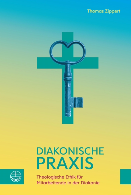 Diakonische Praxis