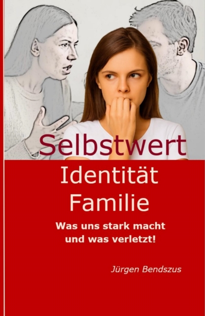 Selbstwert - Identitat - Familie.