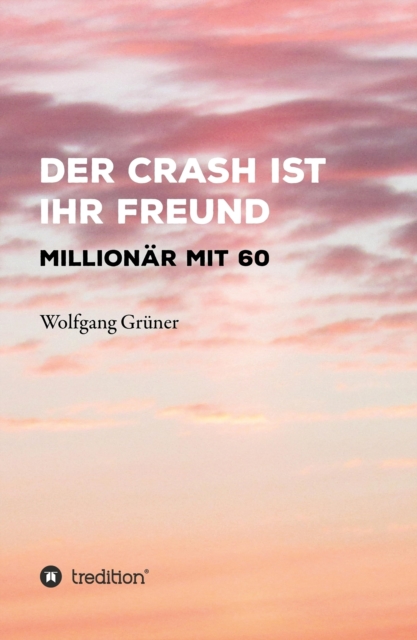 Der Crash ist Ihr Freund