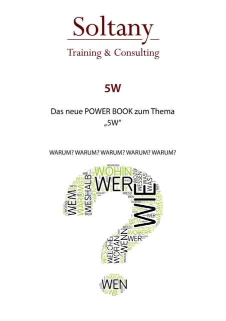 5 x Warum und Warum ?