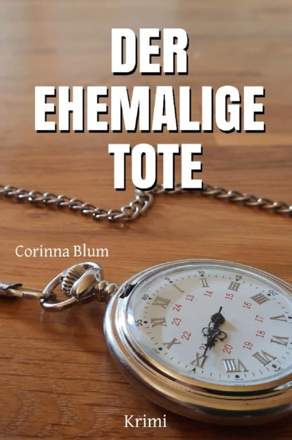 Der ehemalige Tote