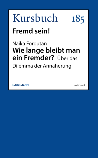 Wie lange bleibt man ein Fremder?
